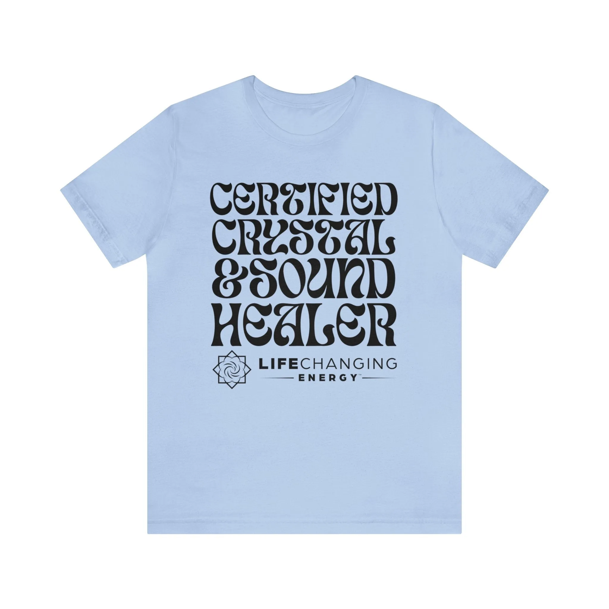 Certified Crystal and Sound Healer T-Shirt