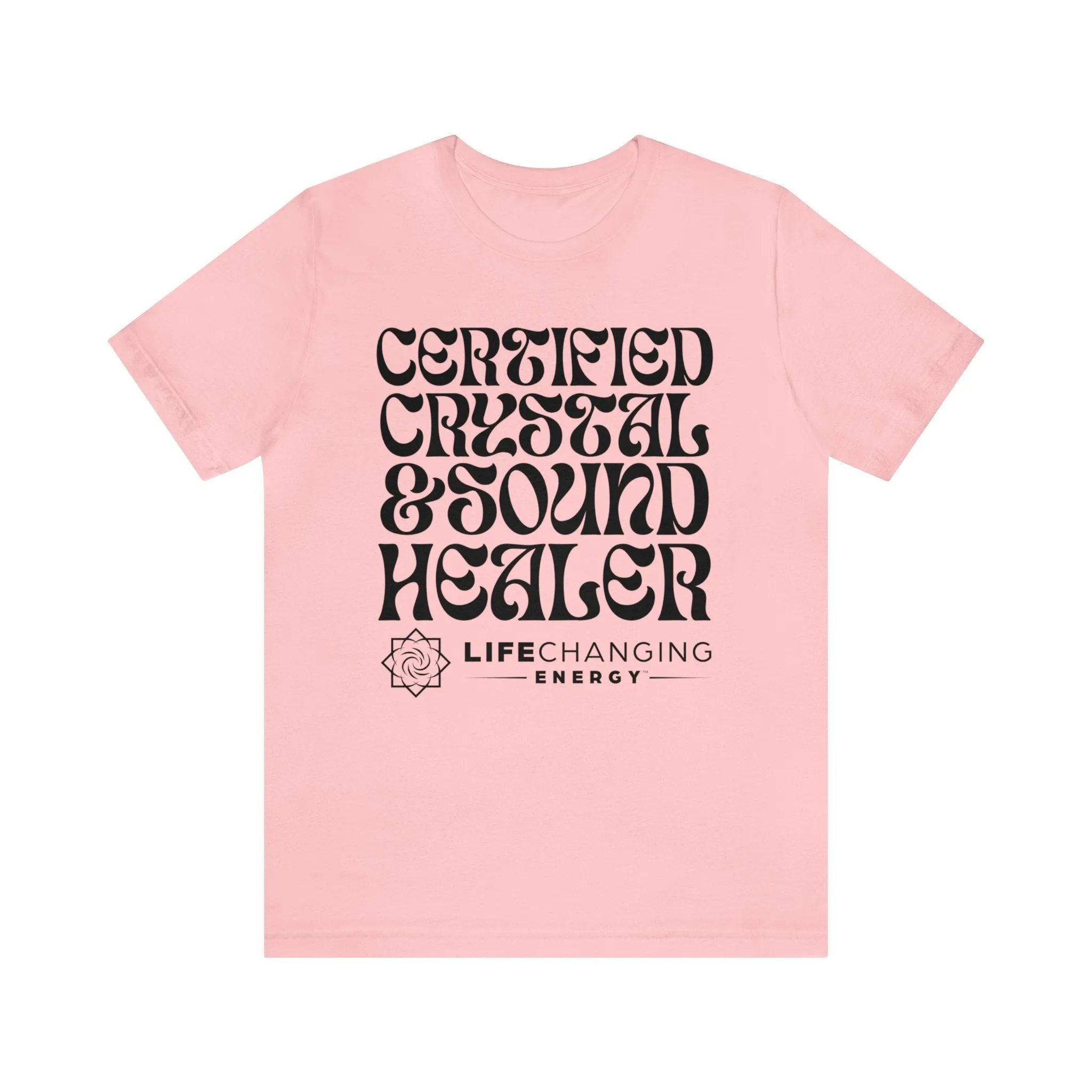 Certified Crystal and Sound Healer T-Shirt
