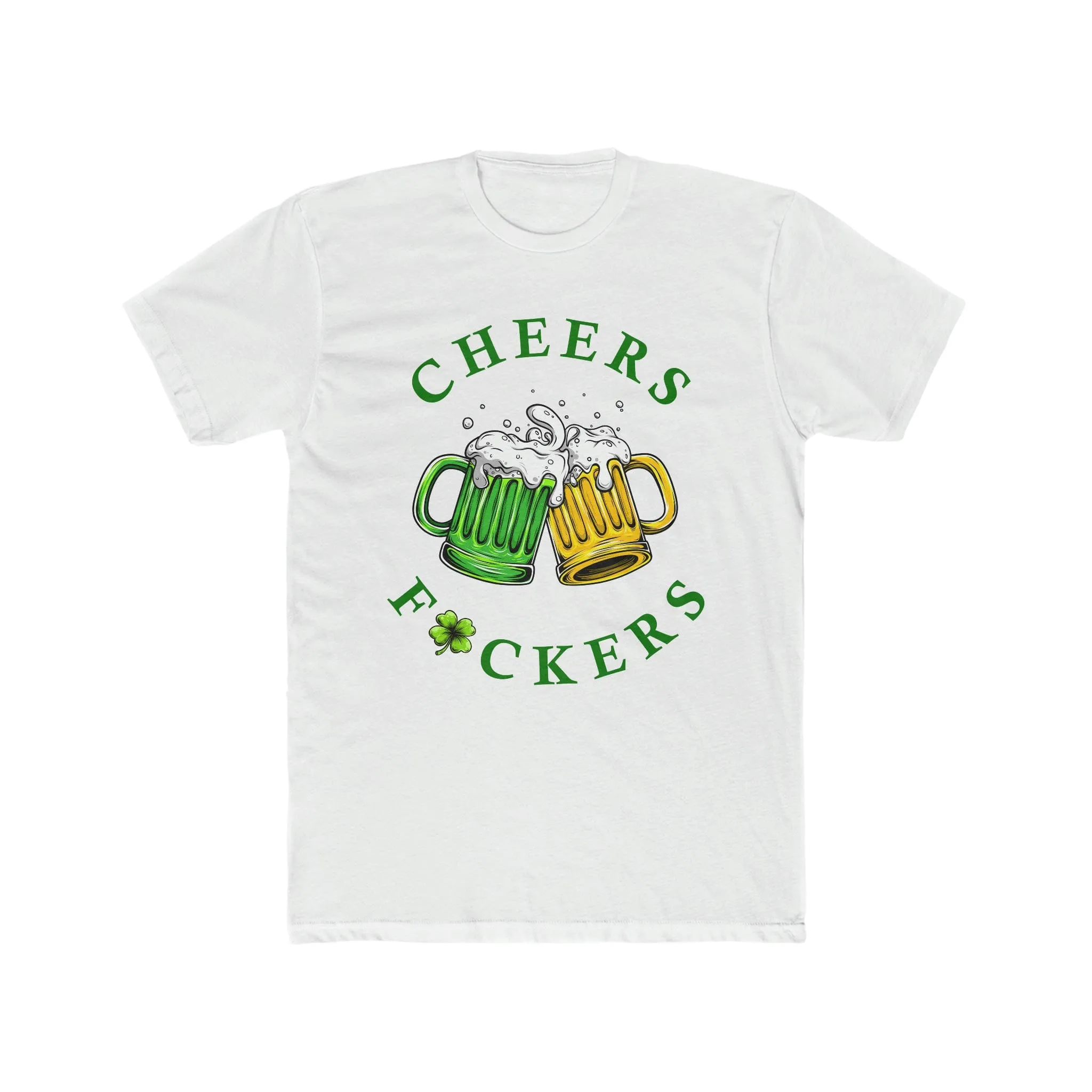Cheers F🍀uckers Deluxe Unisex T-Shirt