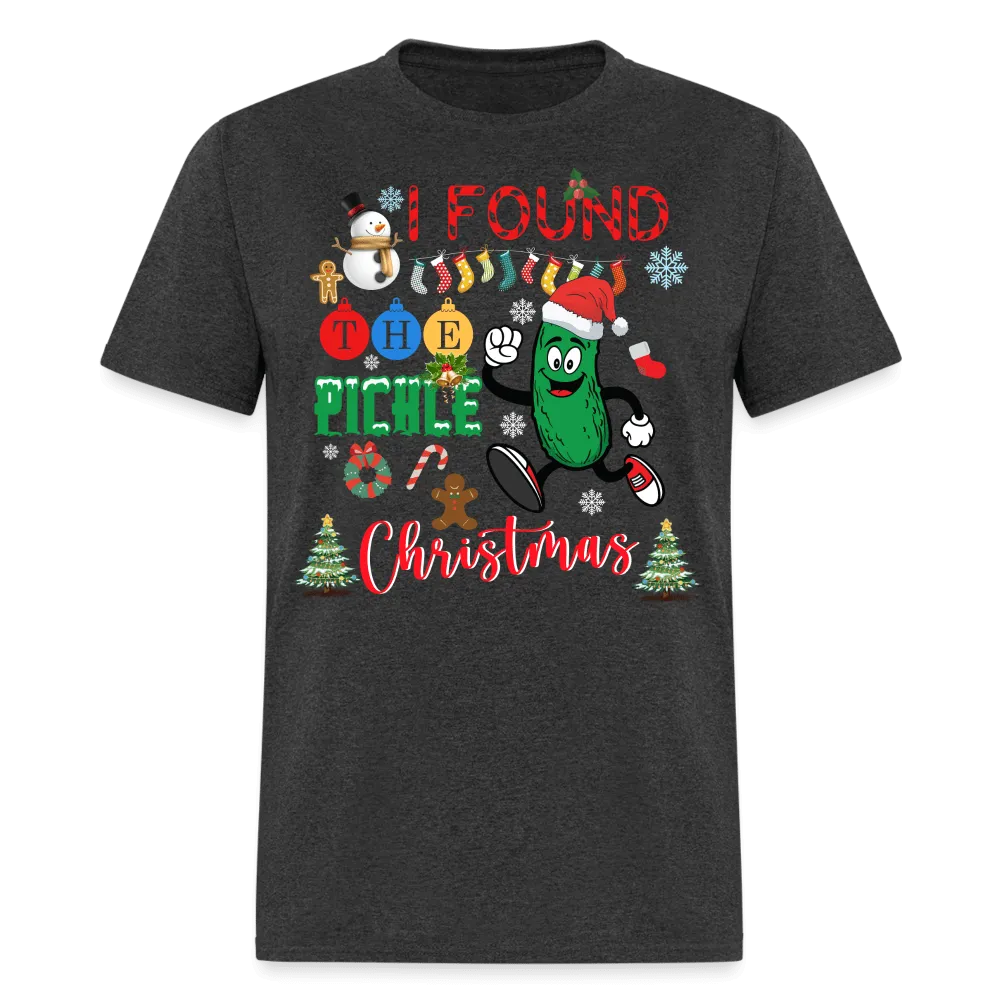 Christmas - I Found The Pickle - Family Shirts Men, Woman Christmas T Shirts