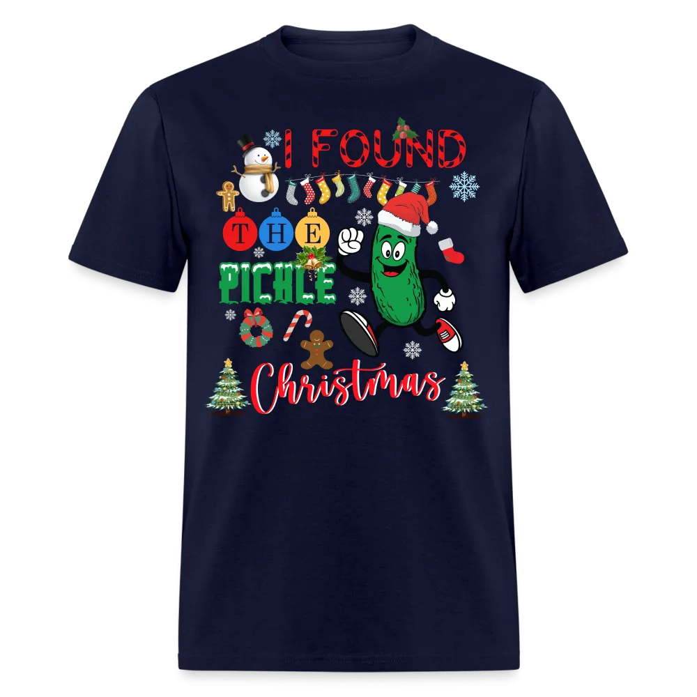 Christmas - I Found The Pickle - Family Shirts Men, Woman Christmas T Shirts