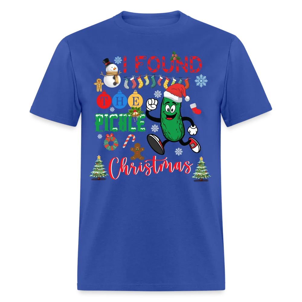 Christmas - I Found The Pickle - Family Shirts Men, Woman Christmas T Shirts