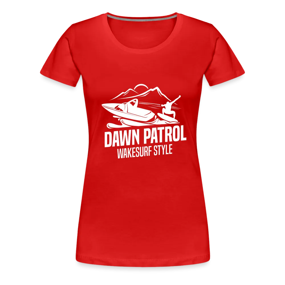 Dawn Patrol Women’s Premium T-Shirt