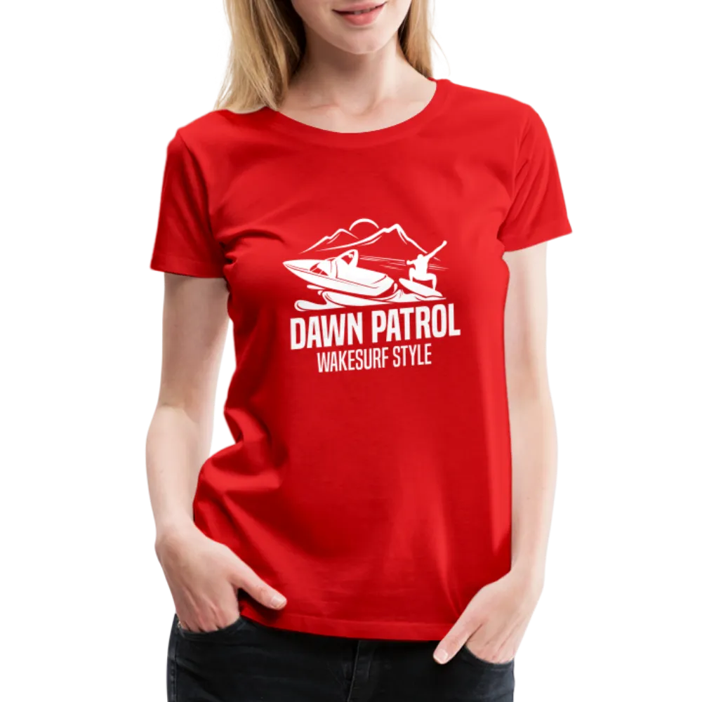 Dawn Patrol Women’s Premium T-Shirt
