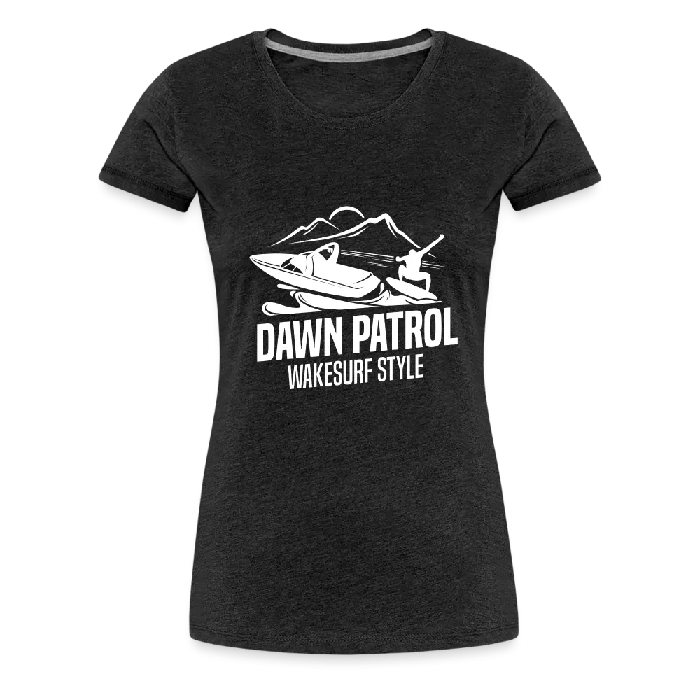 Dawn Patrol Women’s Premium T-Shirt