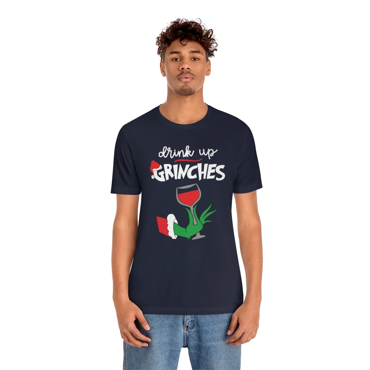 Drink up Grinches-Unisex Jersey Short Sleeve Tee