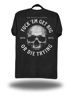 GET BIG OR DIE TRYING CLASSIC TEE