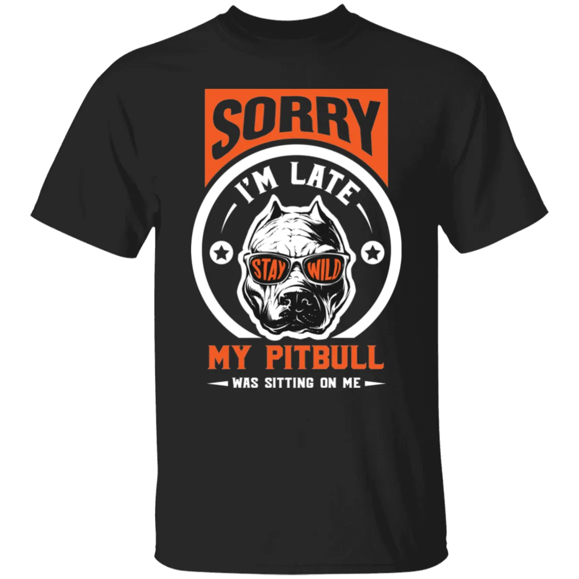 Pitbull Sorry i'm late T-Shirt