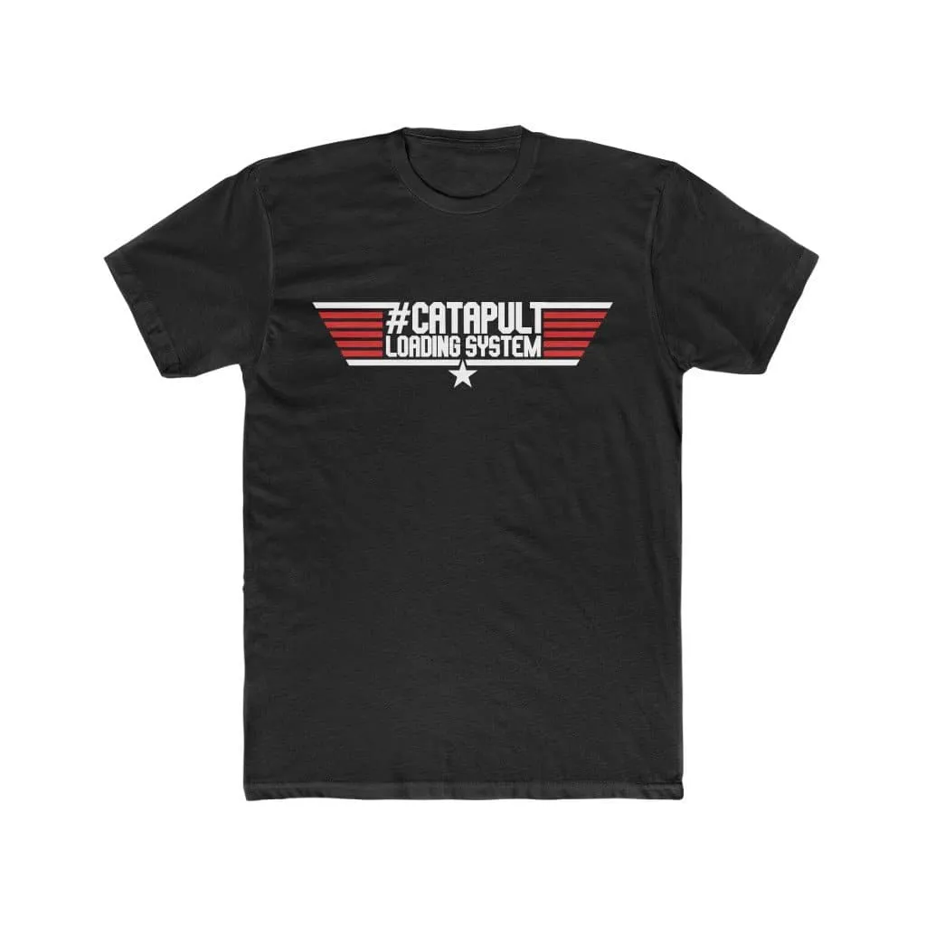 "Top Gun" Themed LIMITED RELEASE #CatapultLoadingSystem Short Sleeve T-Shirt