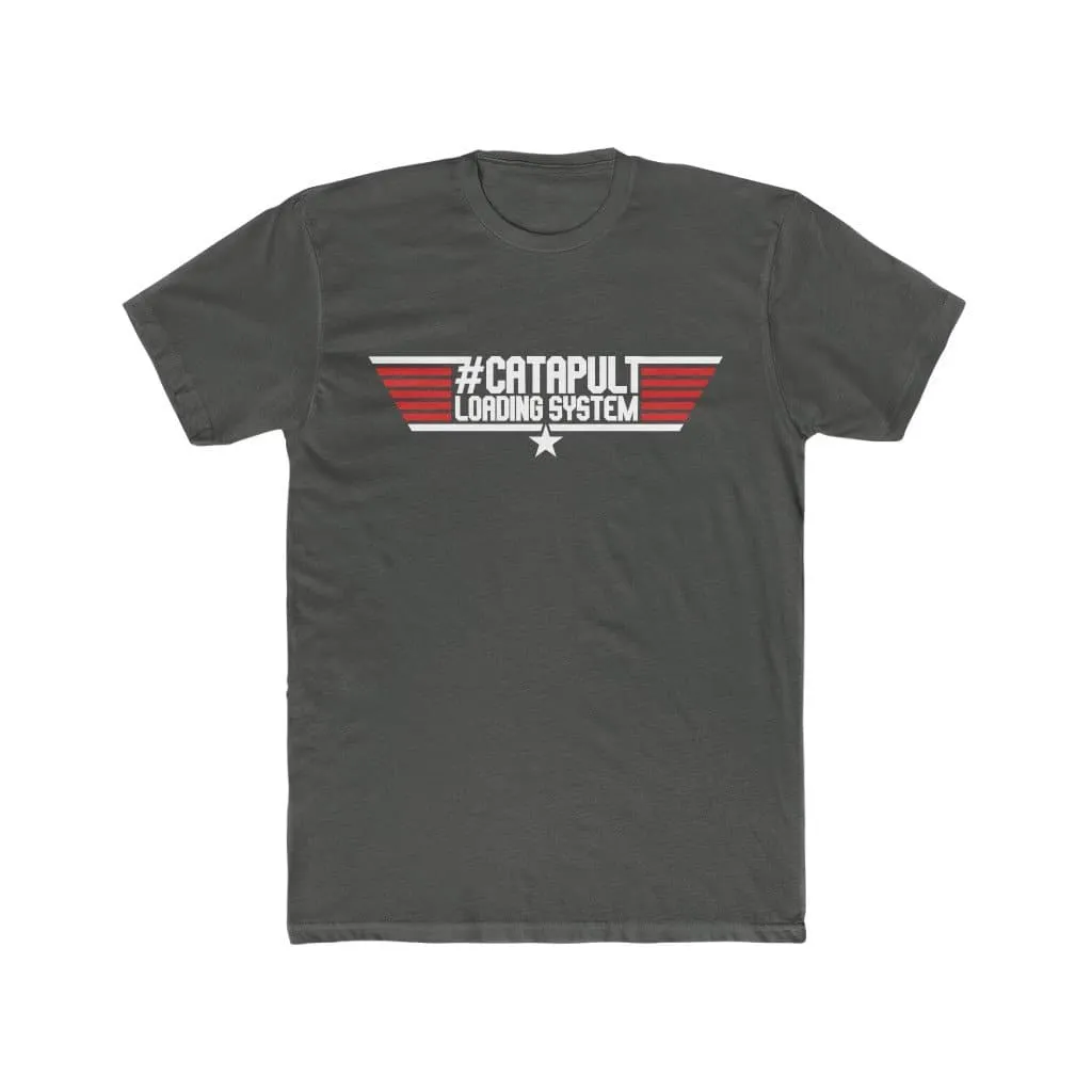 "Top Gun" Themed LIMITED RELEASE #CatapultLoadingSystem Short Sleeve T-Shirt