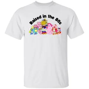 Raised in the 80s 5.3 oz. T-Shirt