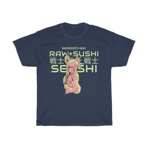 Raw Sushi "WARRIORS WAY" Heavy Cotton Tee (limited)