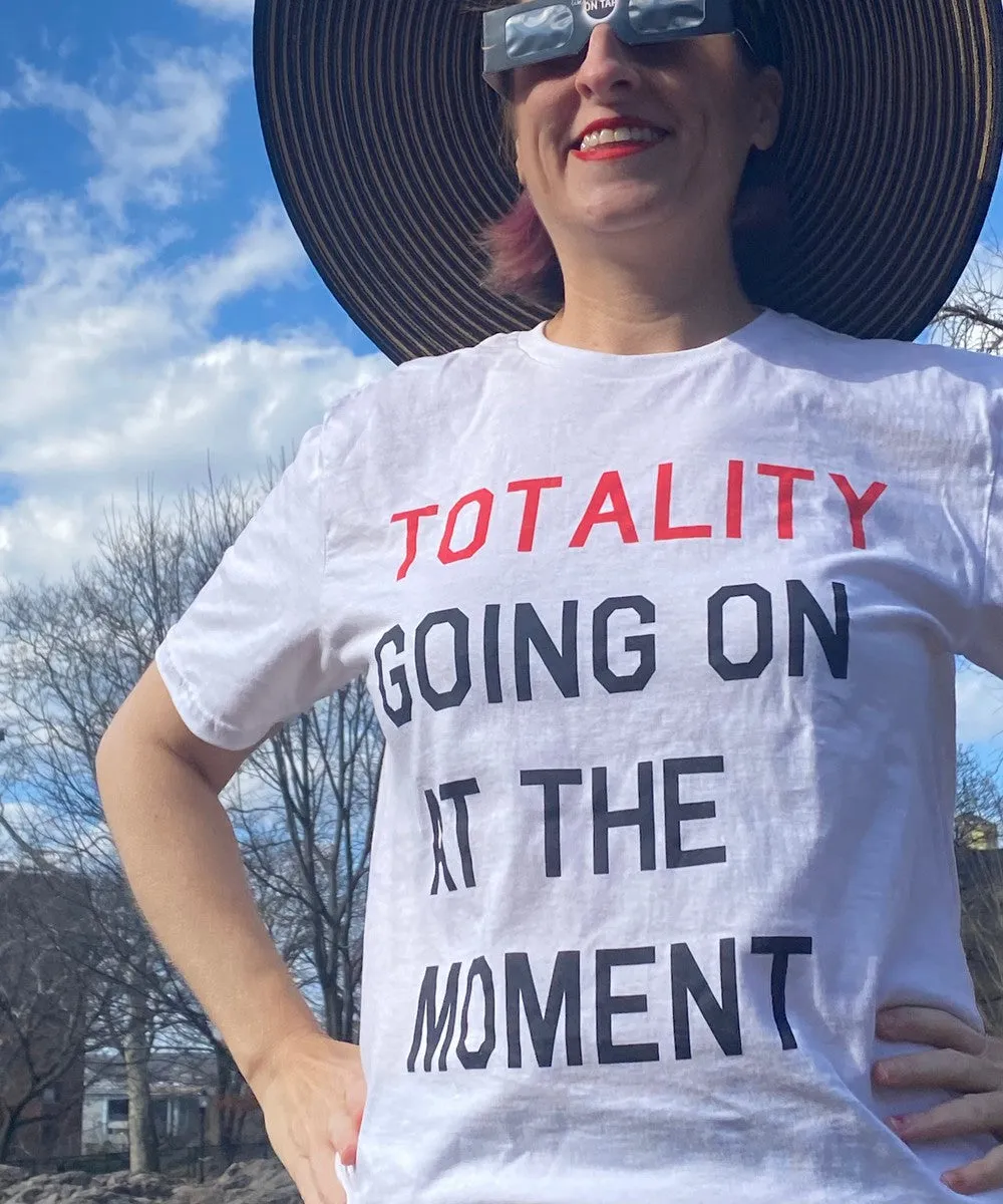 TOTALITY Going On At The Moment TS Unisex Slim-fit T-Shirt