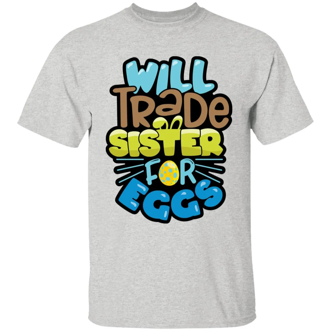 Will Trade Sister for Eggs Youth 5.3 oz 100% Cotton T-Shirt